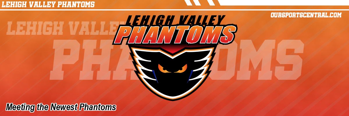 Meeting the Newest Phantoms