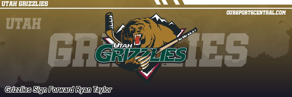 Grizzlies Sign Forward Ryan Taylor