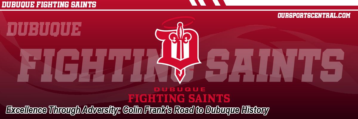 Excellence Through Adversity: Colin Frank's Road to Dubuque History