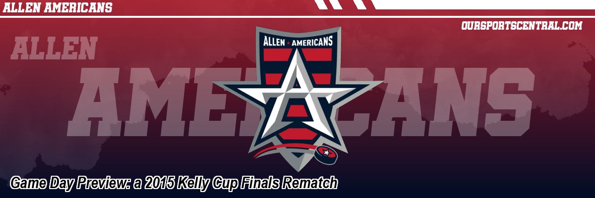 Game Day Preview: a 2015 Kelly Cup Finals Rematch