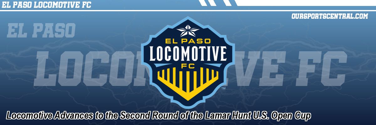 Locomotive Advances to the Second Round of the Lamar Hunt U.S. Open Cup