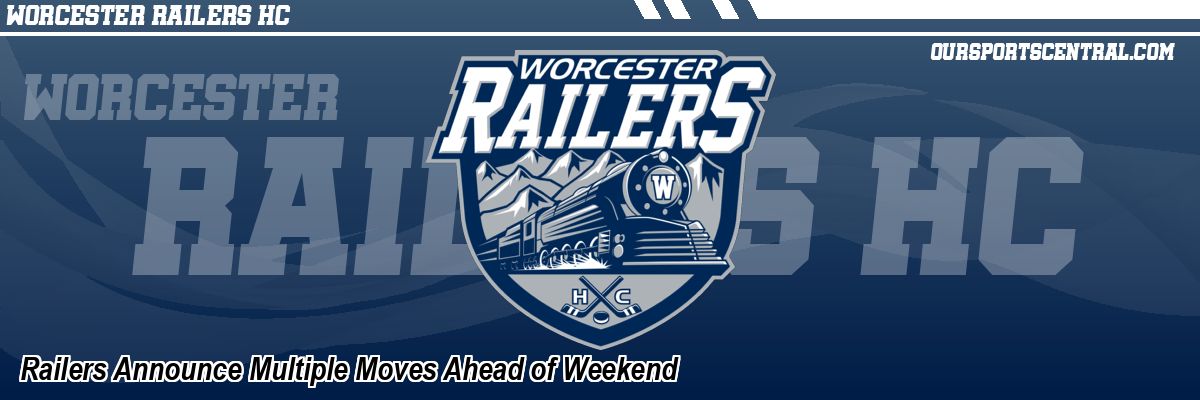 Railers Announce Multiple Moves Ahead of Weekend