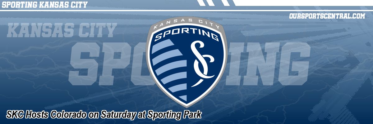 SKC Hosts Colorado on Saturday at Sporting Park