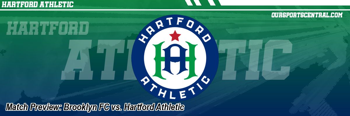 Match Preview: Brooklyn FC vs. Hartford Athletic