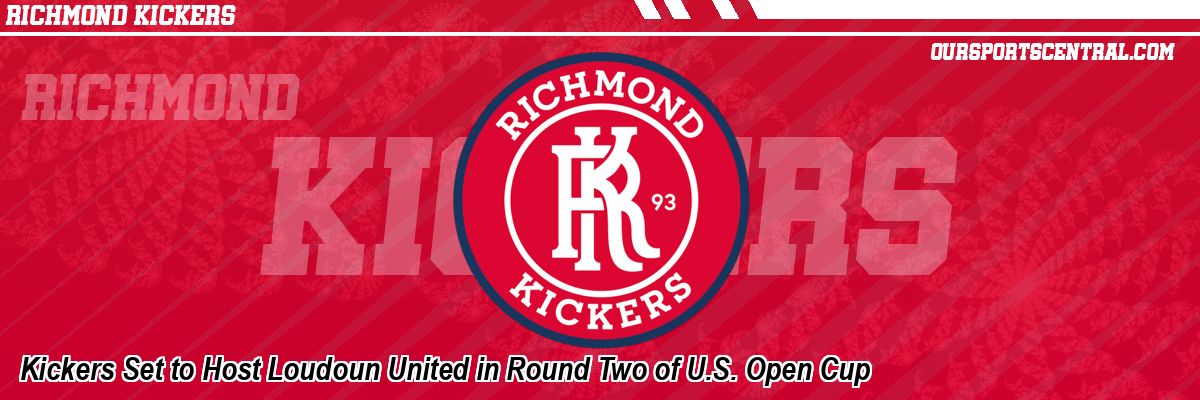 Kickers Set to Host Loudoun United in Round Two of U.S. Open Cup