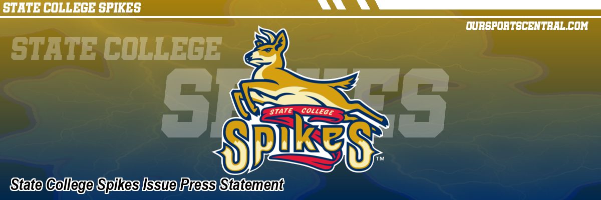 State College Spikes Issue Press Statement