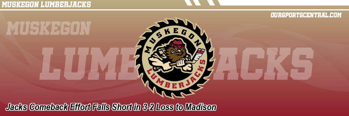 Jacks Comeback Effort Falls Short in 3-2 Loss to Madison