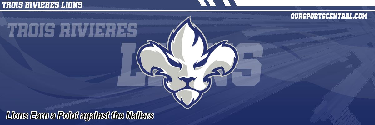 Lions Earn a Point against the Nailers