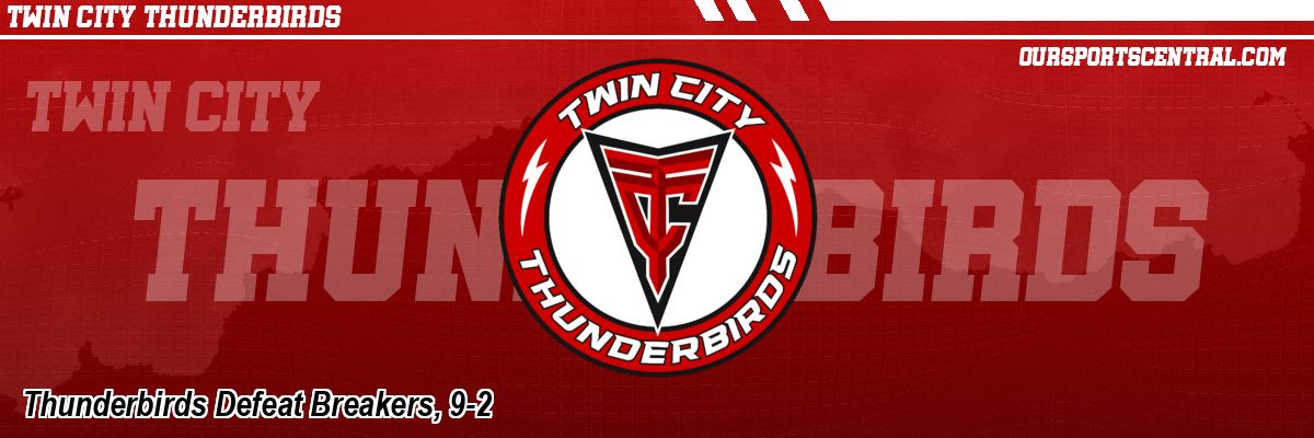 Thunderbirds Defeat Breakers, 9-2