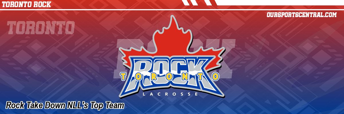 Rock Take Down NLL's Top Team