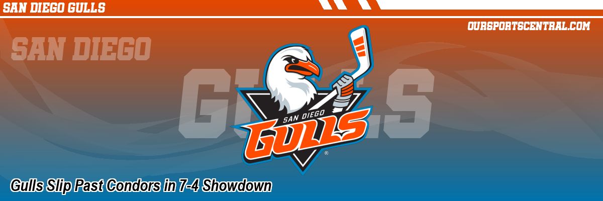 Gulls Slip Past Condors in 7-4 Showdown