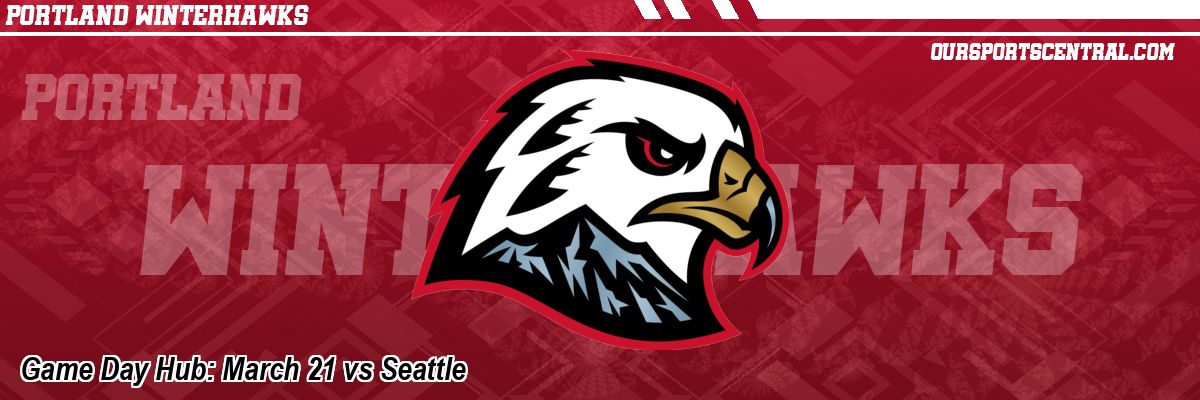 Game Day Hub: March 21 vs Seattle