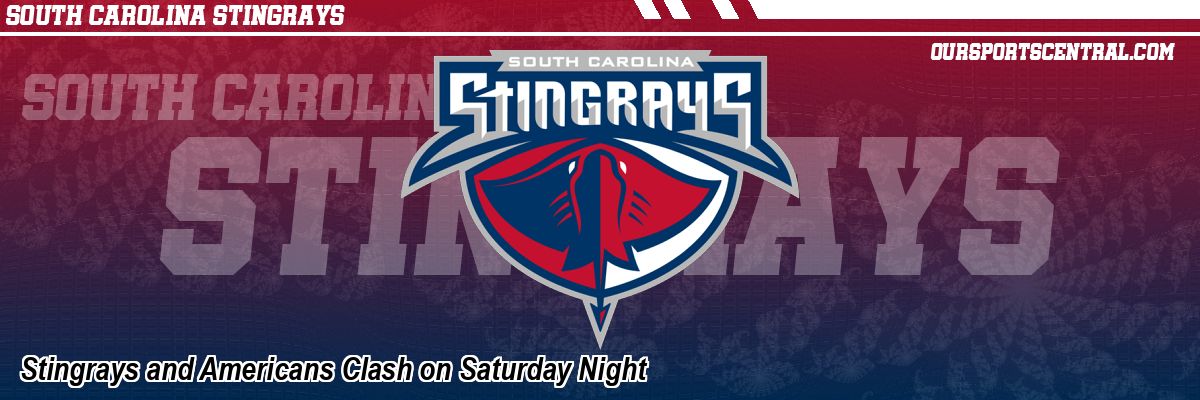 Stingrays and Americans Clash on Saturday Night