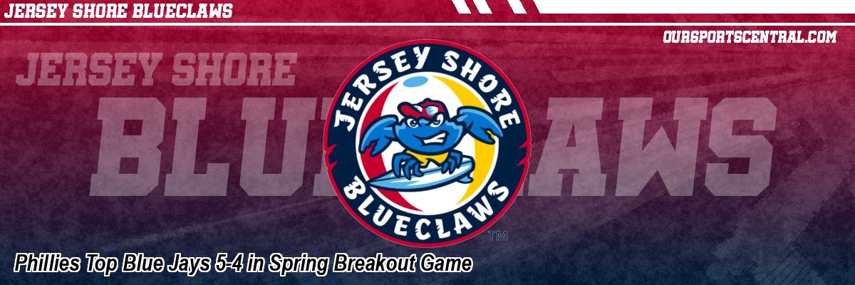 Phillies Top Blue Jays 5-4 in Spring Breakout Game