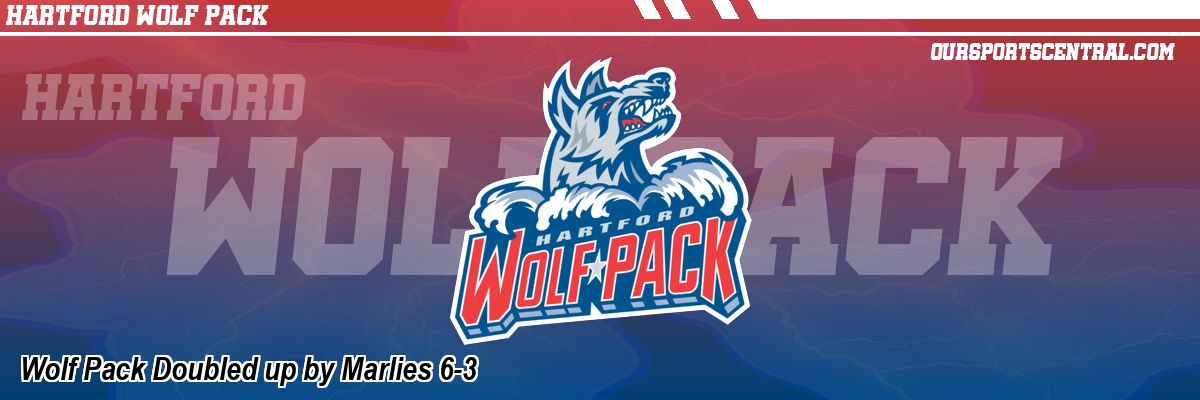Wolf Pack Doubled up by Marlies 6-3