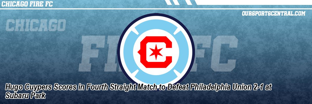 Hugo Cuypers Scores in Fourth Straight Match to Defeat Philadelphia Union 2-1 at Subaru Park