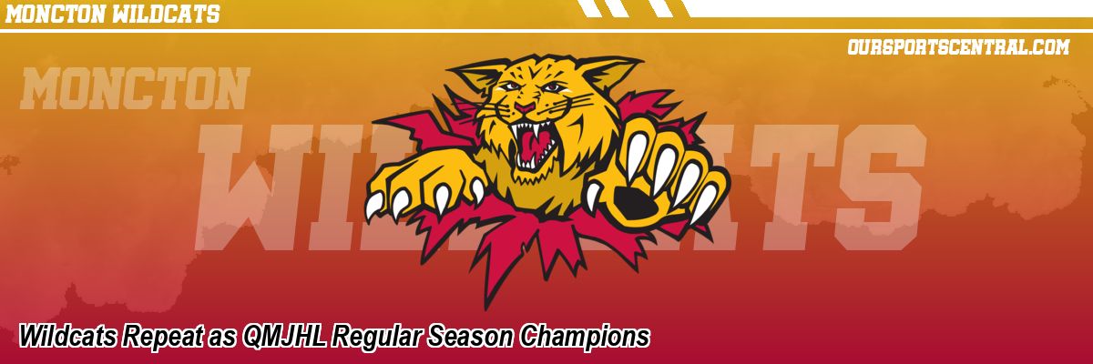 Wildcats Repeat as QMJHL Regular Season Champions