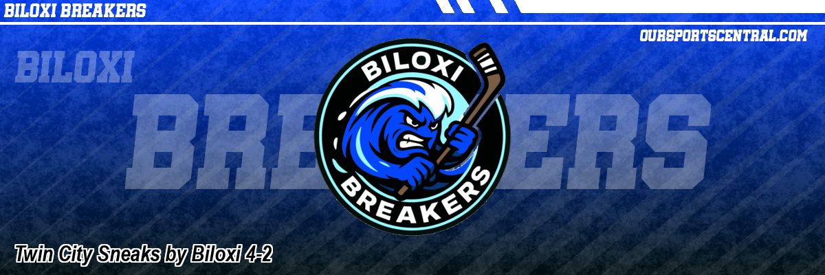 Twin City Sneaks by Biloxi 4-2