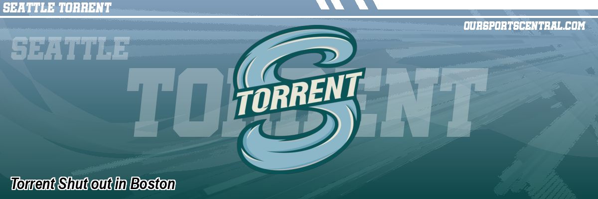 Torrent Shut out in Boston