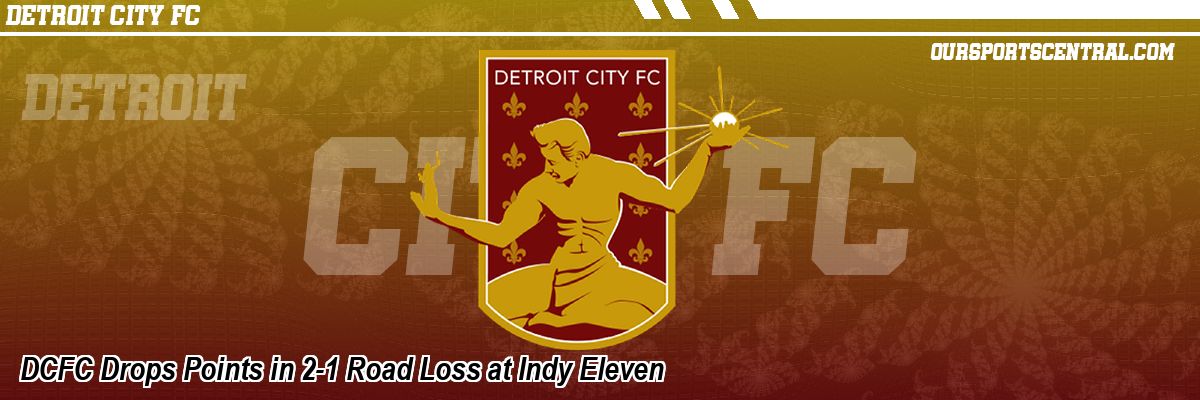 DCFC Drops Points in 2-1 Road Loss at Indy Eleven