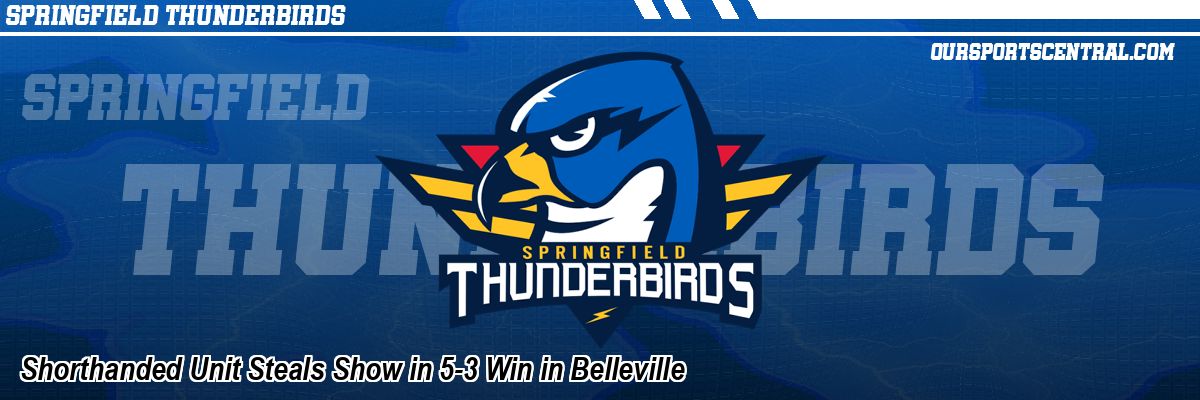 Shorthanded Unit Steals Show in 5-3 Win in Belleville