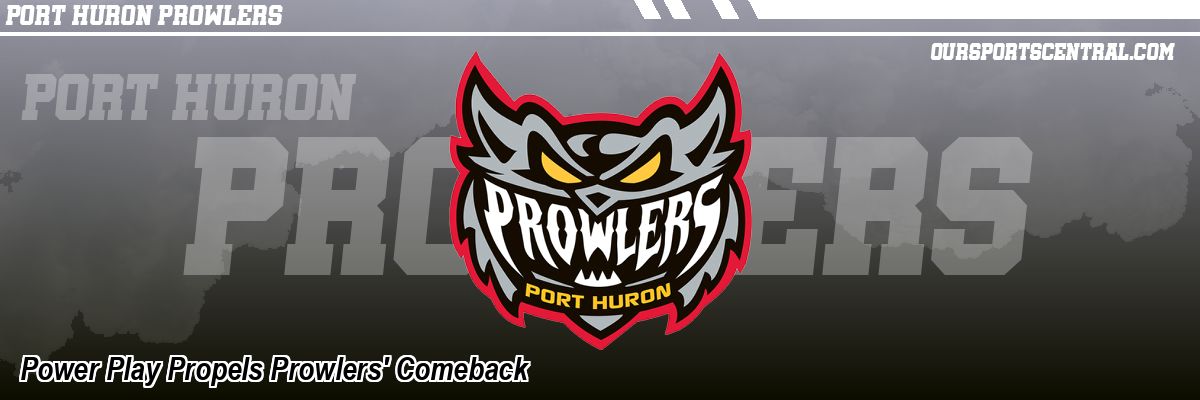 Power Play Propels Prowlers' Comeback