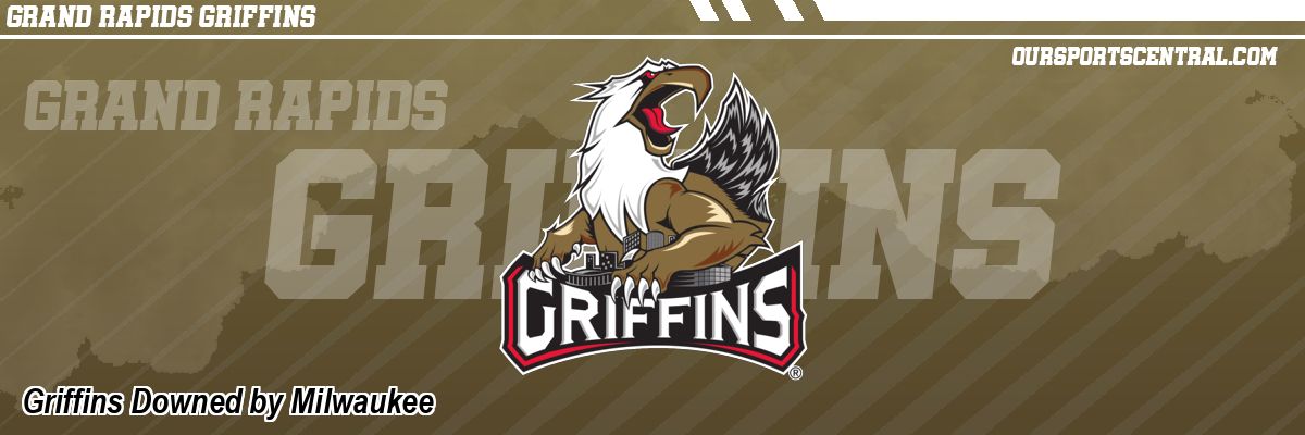 Griffins Downed by Milwaukee