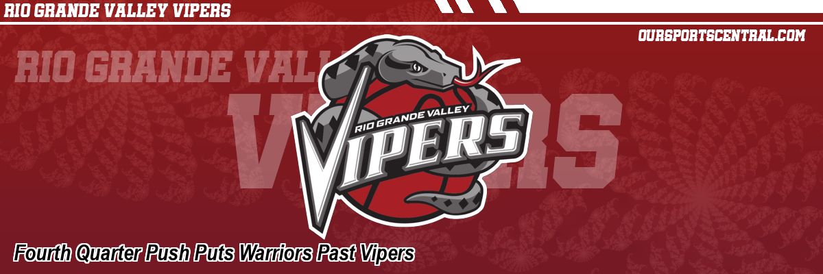 Fourth Quarter Push Puts Warriors Past Vipers