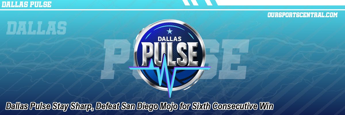 Dallas Pulse Stay Sharp, Defeat San Diego Mojo for Sixth Consecutive Win