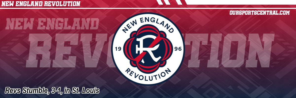 Revs Stumble, 3-1, in St. Louis