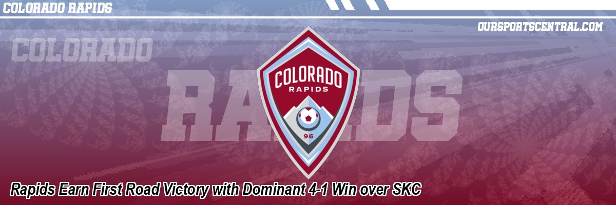 Rapids Earn First Road Victory with Dominant 4-1 Win over SKC