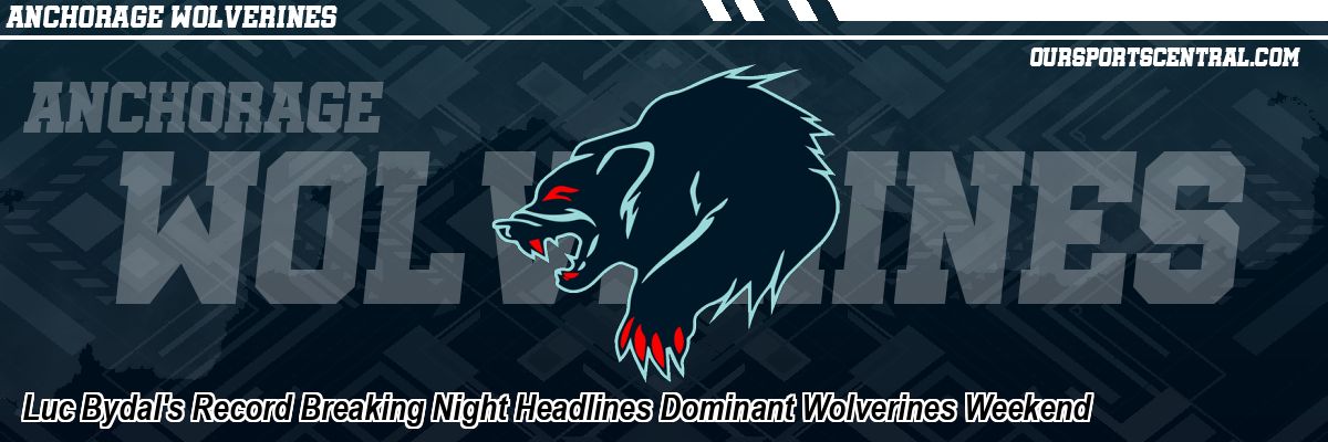 Luc Bydal's Record Breaking Night Headlines Dominant Wolverines Weekend