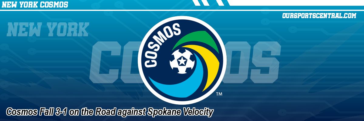 Cosmos Fall 3-1 on the Road against Spokane Velocity