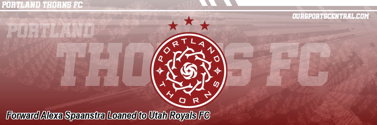 Forward Alexa Spaanstra Loaned to Utah Royals FC