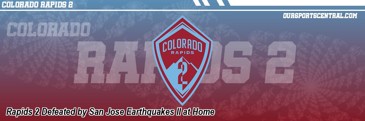 Rapids 2 Defeated by San Jose Earthquakes II at Home