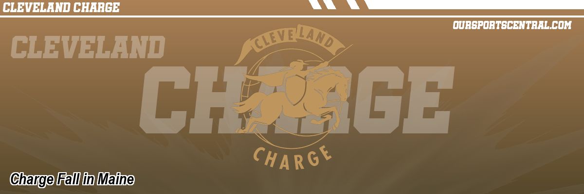 Charge Fall in Maine