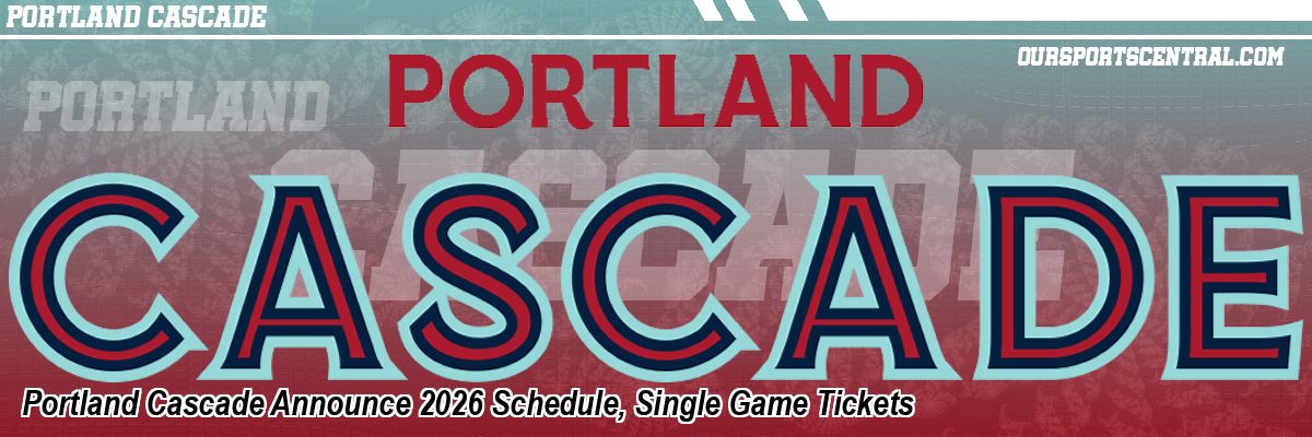 Portland Cascade Announce 2026 Schedule, Single Game Tickets
