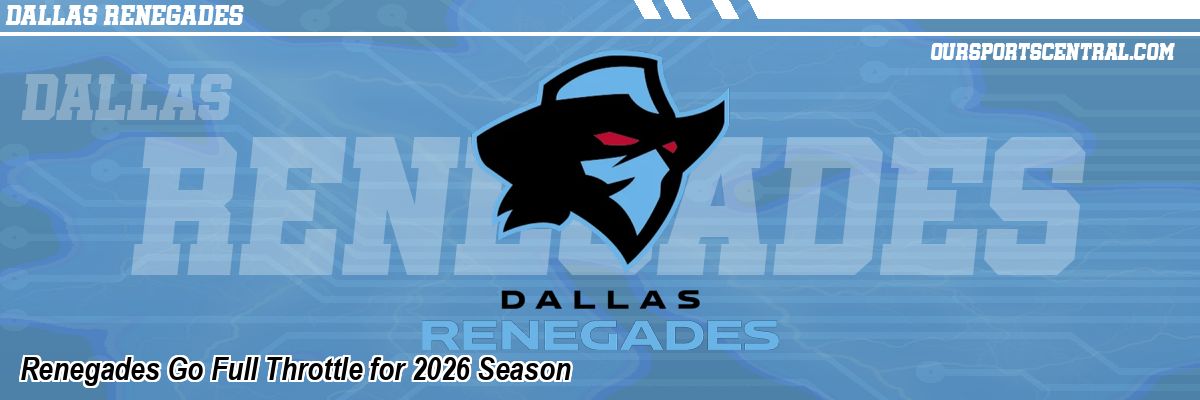 Renegades Go Full Throttle for 2026 Season