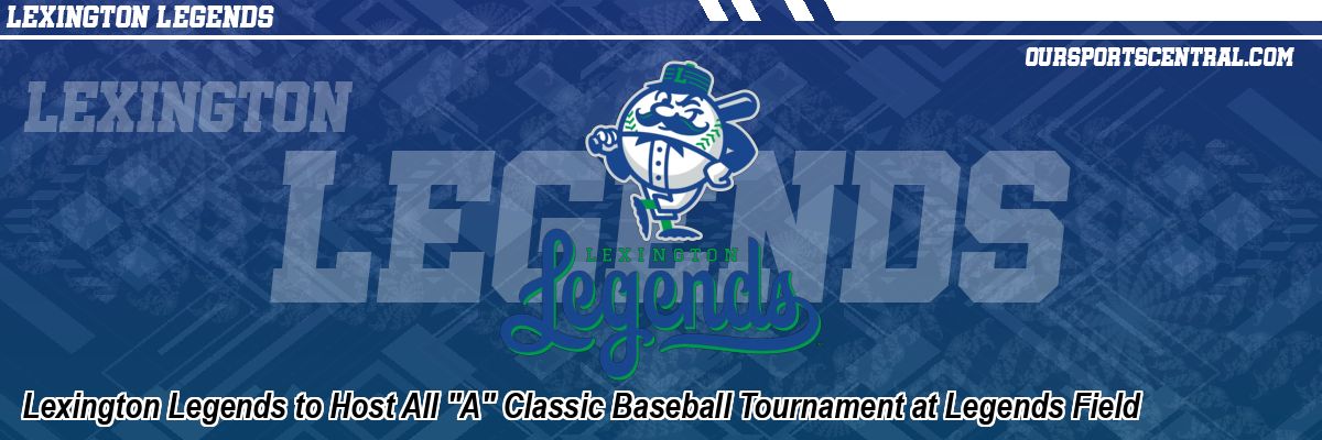 Lexington Legends to Host All 