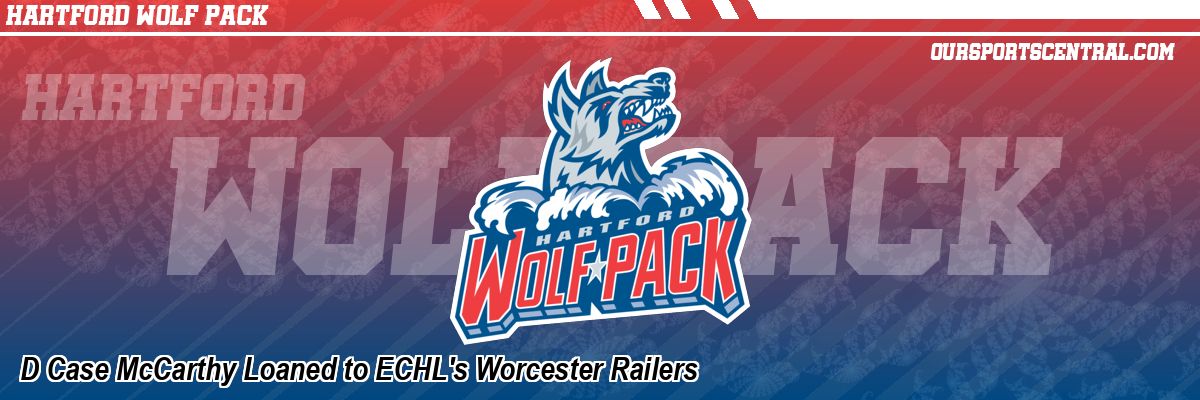 D Case McCarthy Loaned to ECHL's Worcester Railers