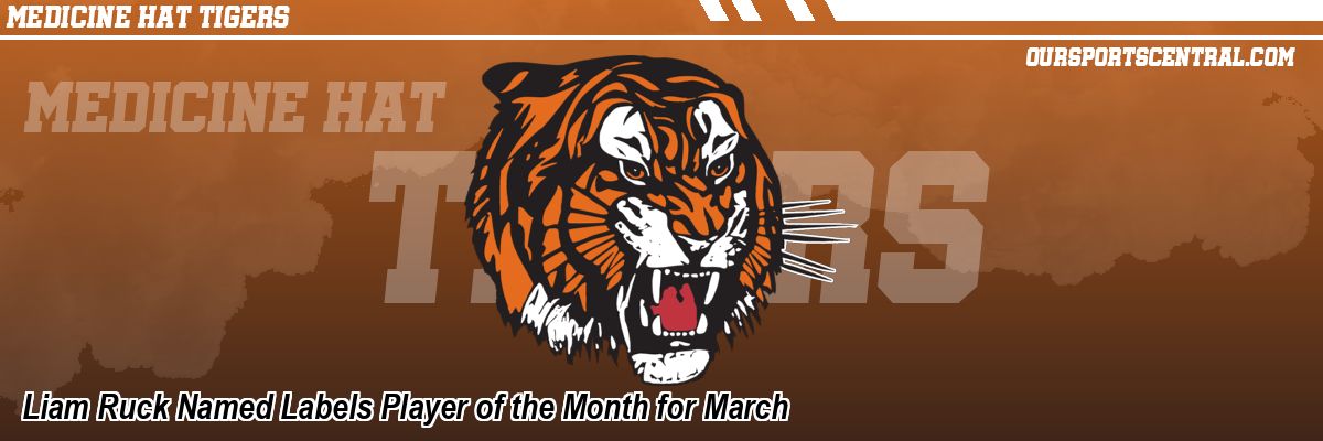 Liam Ruck Named Labels Player of the Month for March