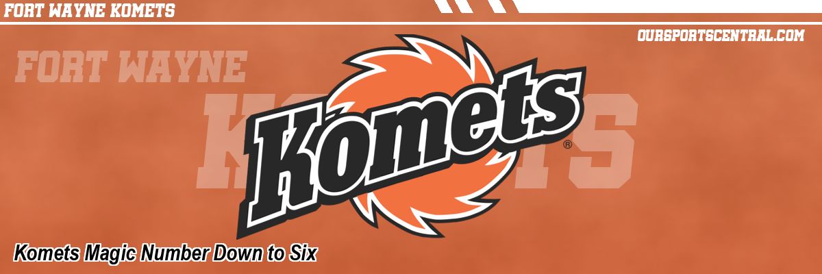Komets Magic Number Down to Six