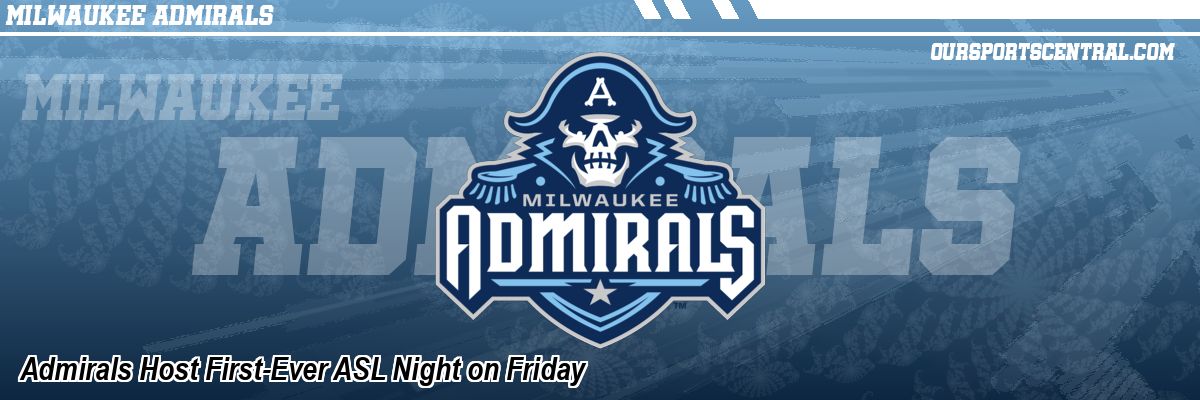 Admirals Host First-Ever ASL Night on Friday