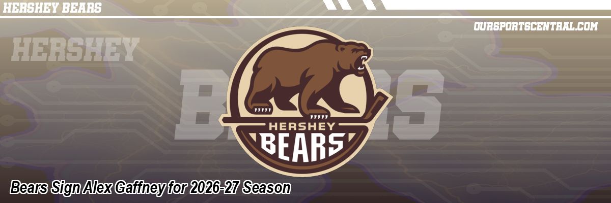 Bears Sign Alex Gaffney for 2026-27 Season