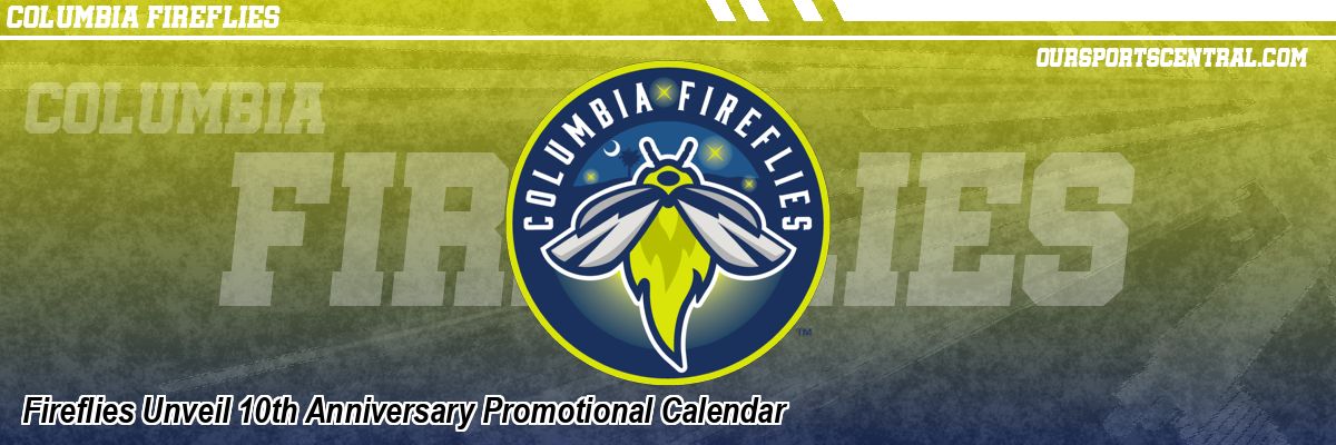 Fireflies Unveil 10th Anniversary Promotional Calendar