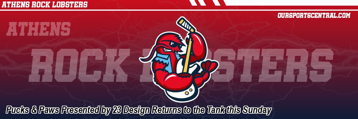 Pucks & Paws Presented by 23 Design Returns to the Tank this Sunday
