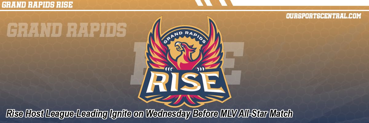 Rise Host League-Leading Ignite on Wednesday Before MLV All-Star Match