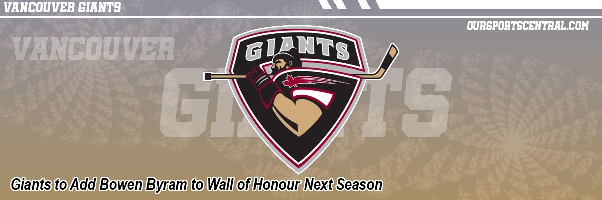 Giants to Add Bowen Byram to Wall of Honour Next Season