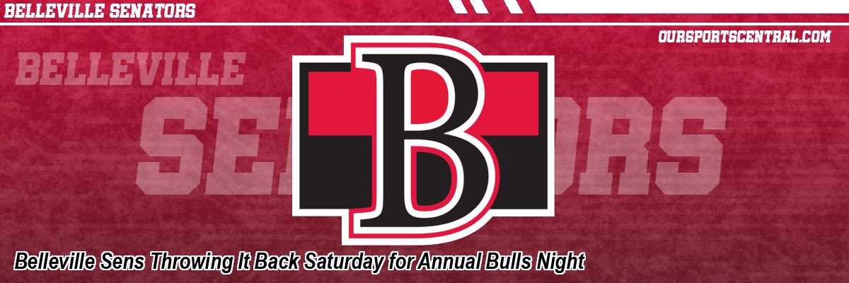 Belleville Sens Throwing It Back Saturday for Annual Bulls Night