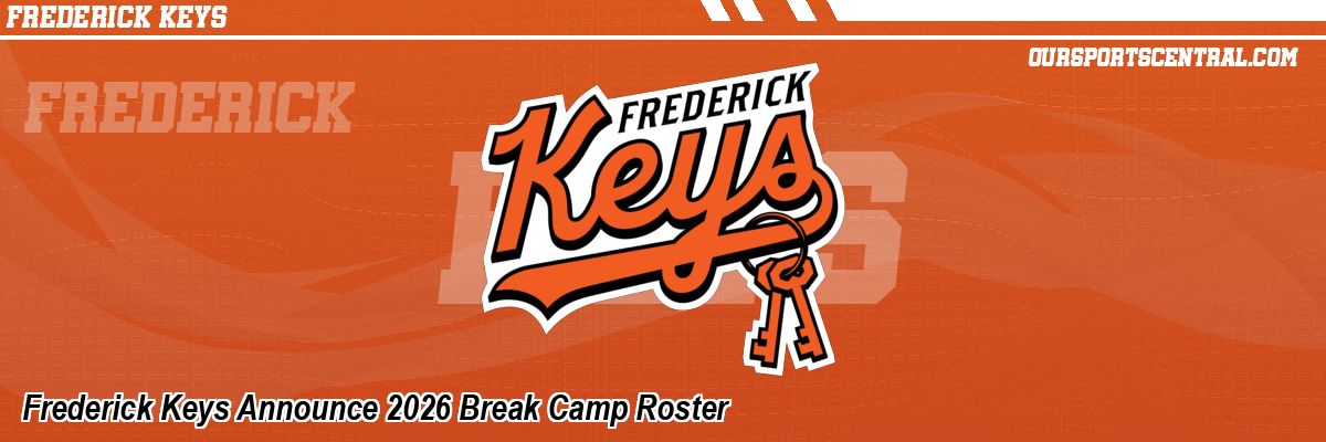Frederick Keys Announce 2026 Break Camp Roster